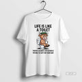 Official Trendy Cow Life Is Like A Toilet Theres Always An Asshole Trying To Sht
