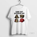 Official Trendy Dark Humor Political Same Shit Different Hat