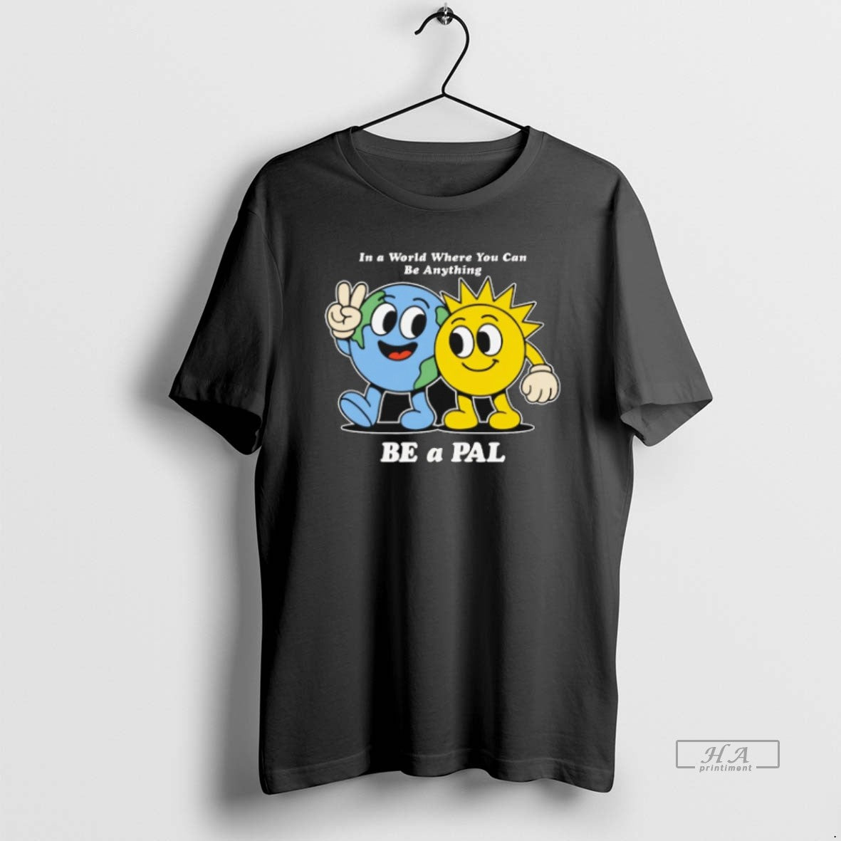 Official Trendy Earth And Sun In A World Where You Can Be Anything Be