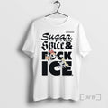 Officials 2026 Sugar Spice And Fuck Ice Abolish Ice