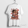 Officials Babes Of Wrath Babe I Smile When I Feel Your Love Valentines Day Graphic