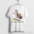 Officials Become Ungovernable Calvin And Hobbes Tiger T Shirt
