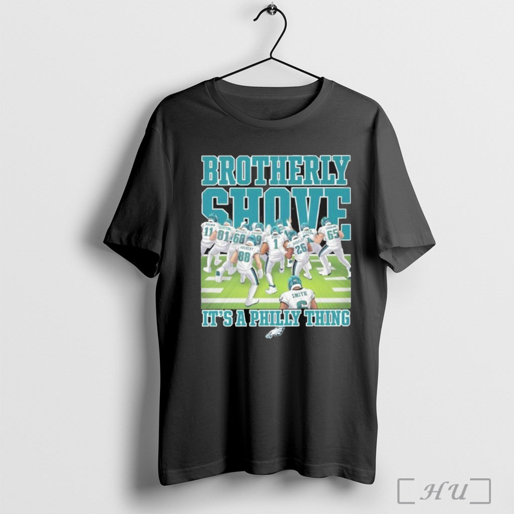 Officials Brotherly Shove Its A Philly Thing Shirt T Shirt