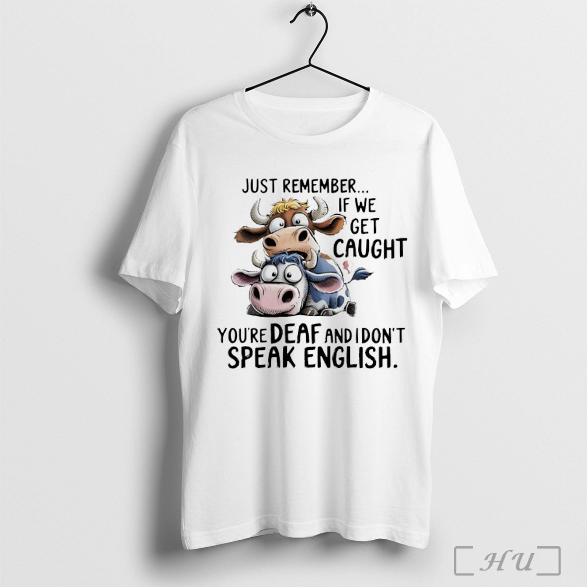 Officials Cow Just Remember If We Get Caught Youre Deaf And I Dont Speak English