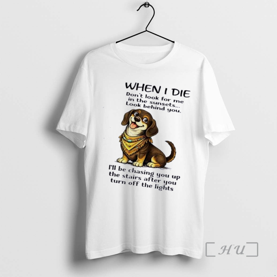 Officials Dachshund Dog When I Die Dont Look For Me In The Sunsets Look Behind