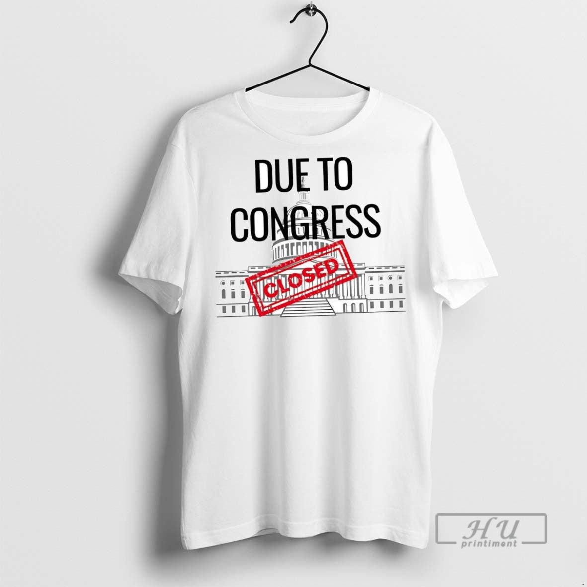 Officials Due To Congress Closed Government Shutdown T Shirts