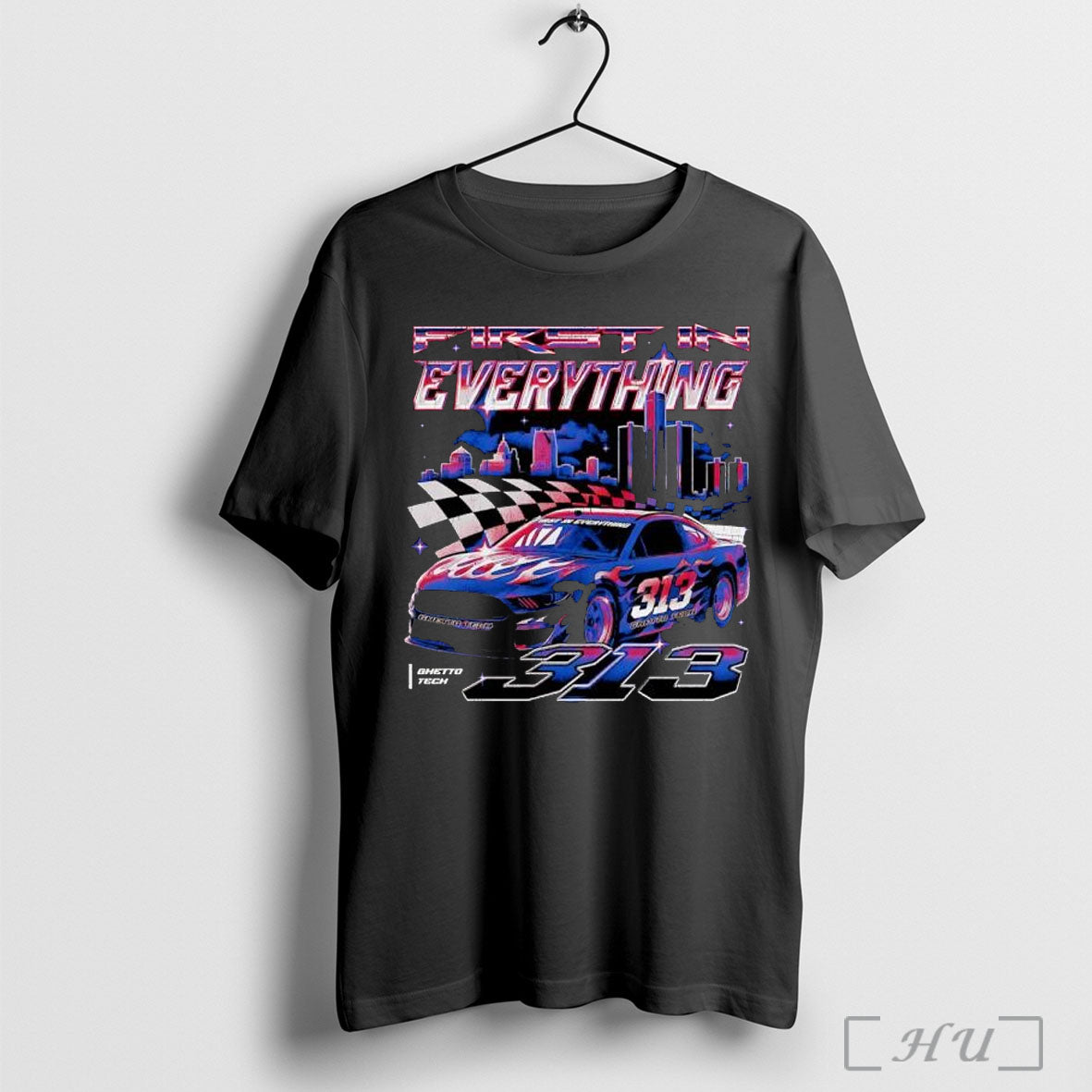 Officials First In Everything Detroit Racing Car 313 Ghetto Tech City T Shirt
