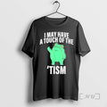 Officials Frog Middle Finger I May Have A Touch Of The Tism Premium T Shirts
