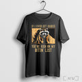 Officials Funny Raccoon If I Ever Get Rabies You Re High On My Bitin List