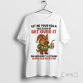 Officials German Shepherd Tall Class Of Get Over It You Can Suck It Up Christmas