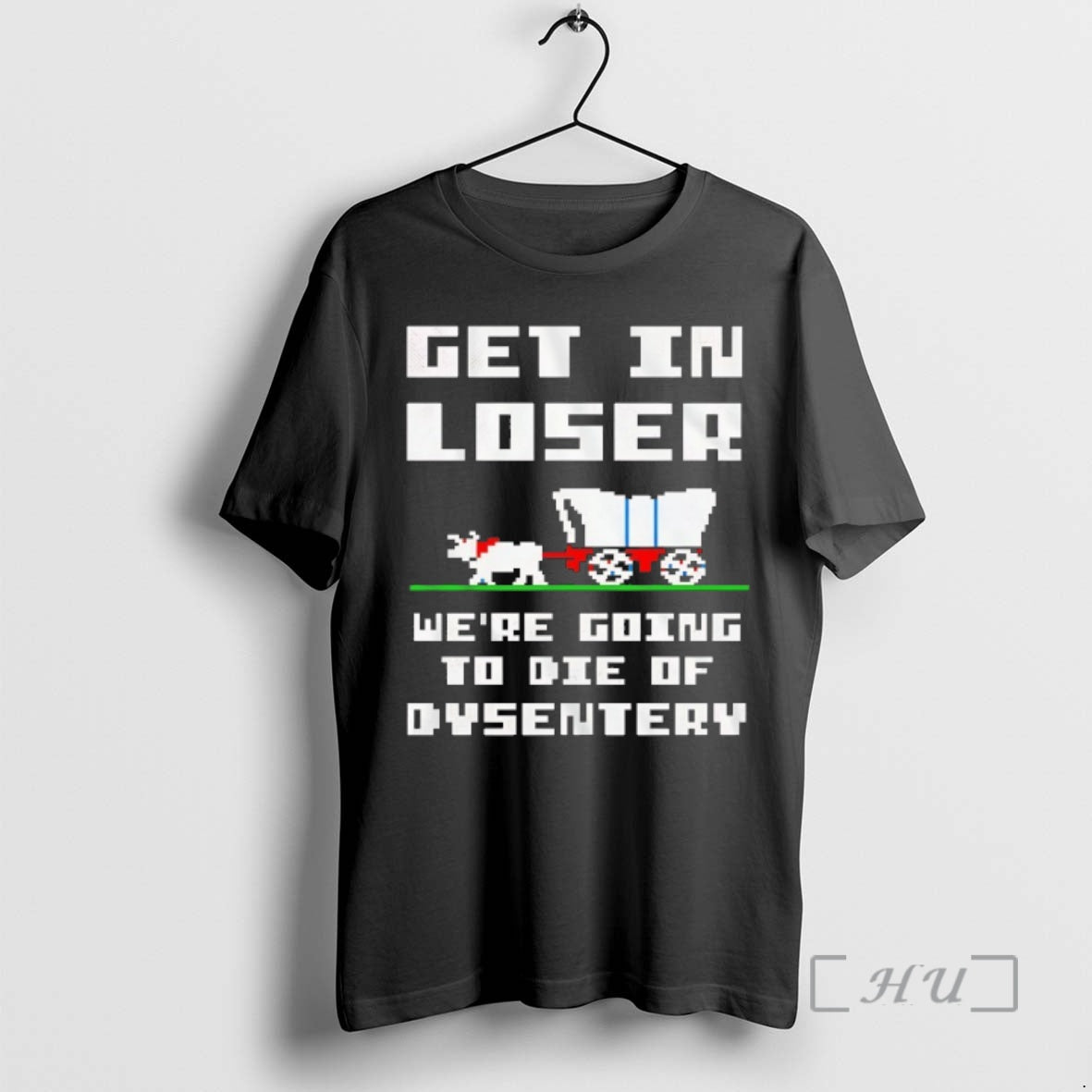 Officials Get In Loser Were Going To Die Of Dysentery