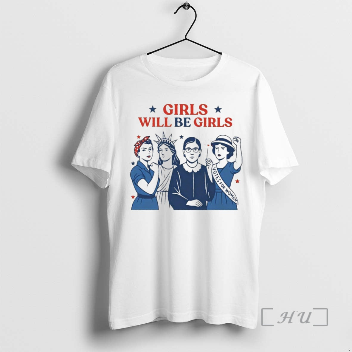 Officials Girls Will Be Girls Patriotic Feminist 4th Of July