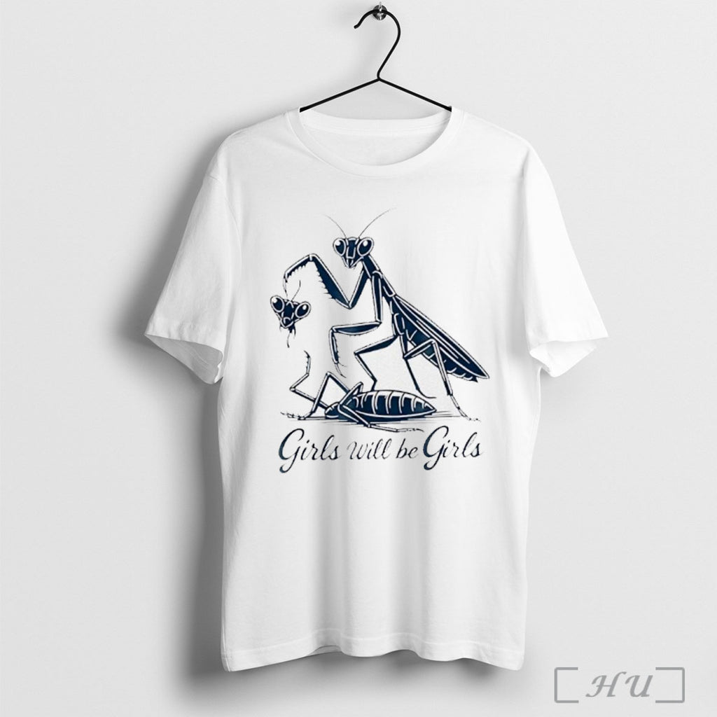 Officials Girls Will Be Girls T Shirt