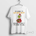 Officials Grinch Im Going To Let God Fix It Christmas