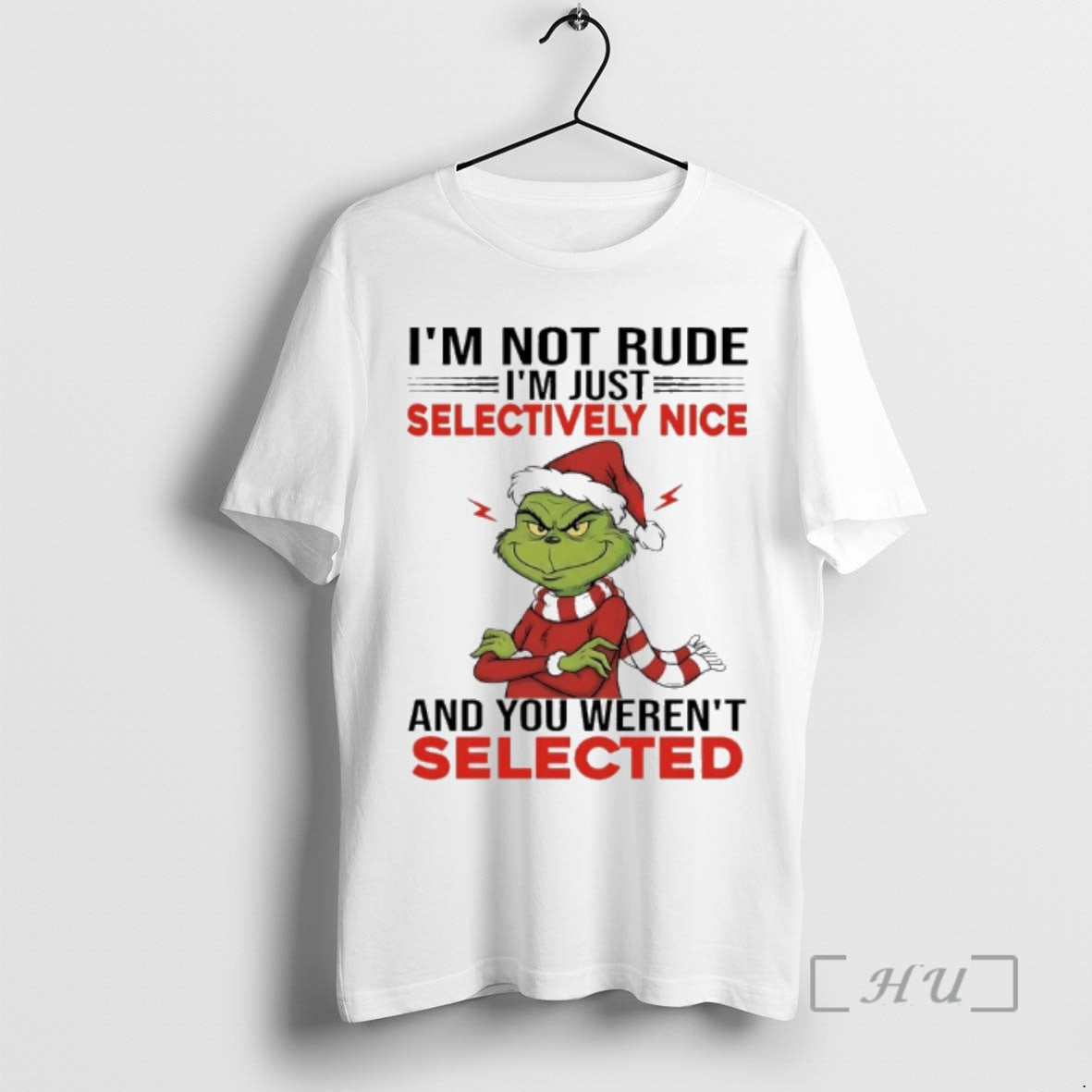 Officials Grinch Im Not Rude Im Just Selectively Nice And You Werent Selected Premium