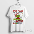 Officials Grinch Bitch Please Im So Fucking Fabulolus I Pee Glitter Shit Cupcakes And Fart