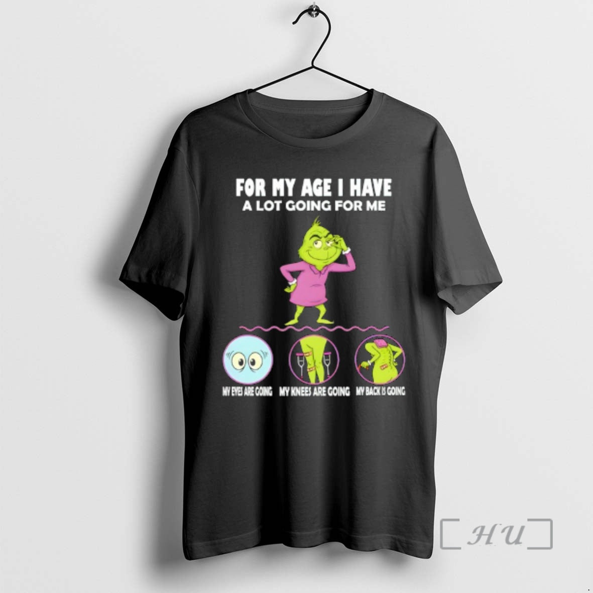 Officials Grinch For My Age I Have A Lot Going For Me My Eyes Are