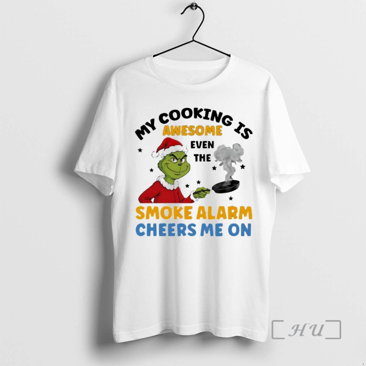Officials Grinch My Cooking Is Awesome Even The Smoke Alarm Cheers Me On Circle Premium