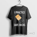 Officials I Practice Safe Decks Trading Card Game Pun Humor