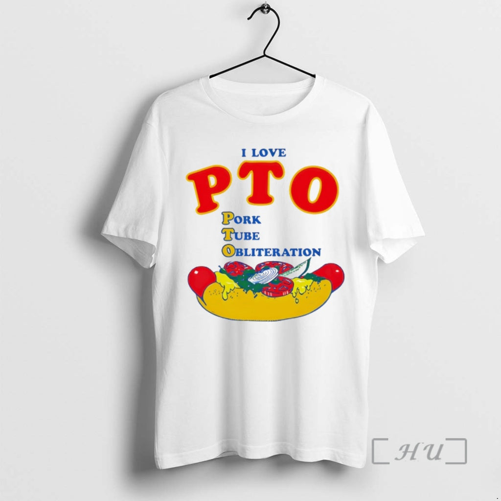 Officials I Love Pto Pork Tube Obliteration Hot Dog