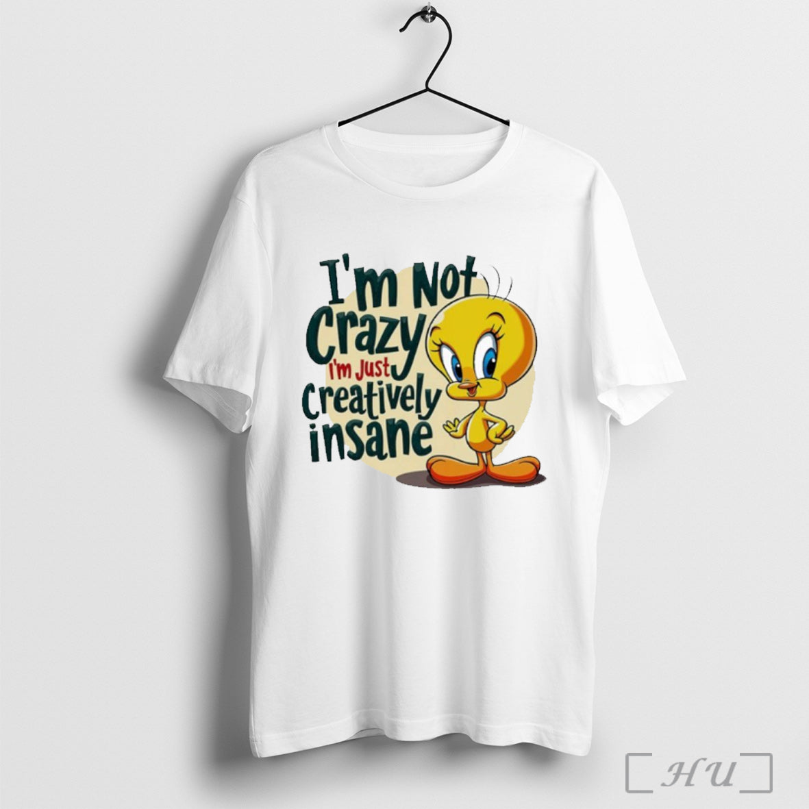 Officials Im Not Crazy Im Just Creatively Insane T Shirt
