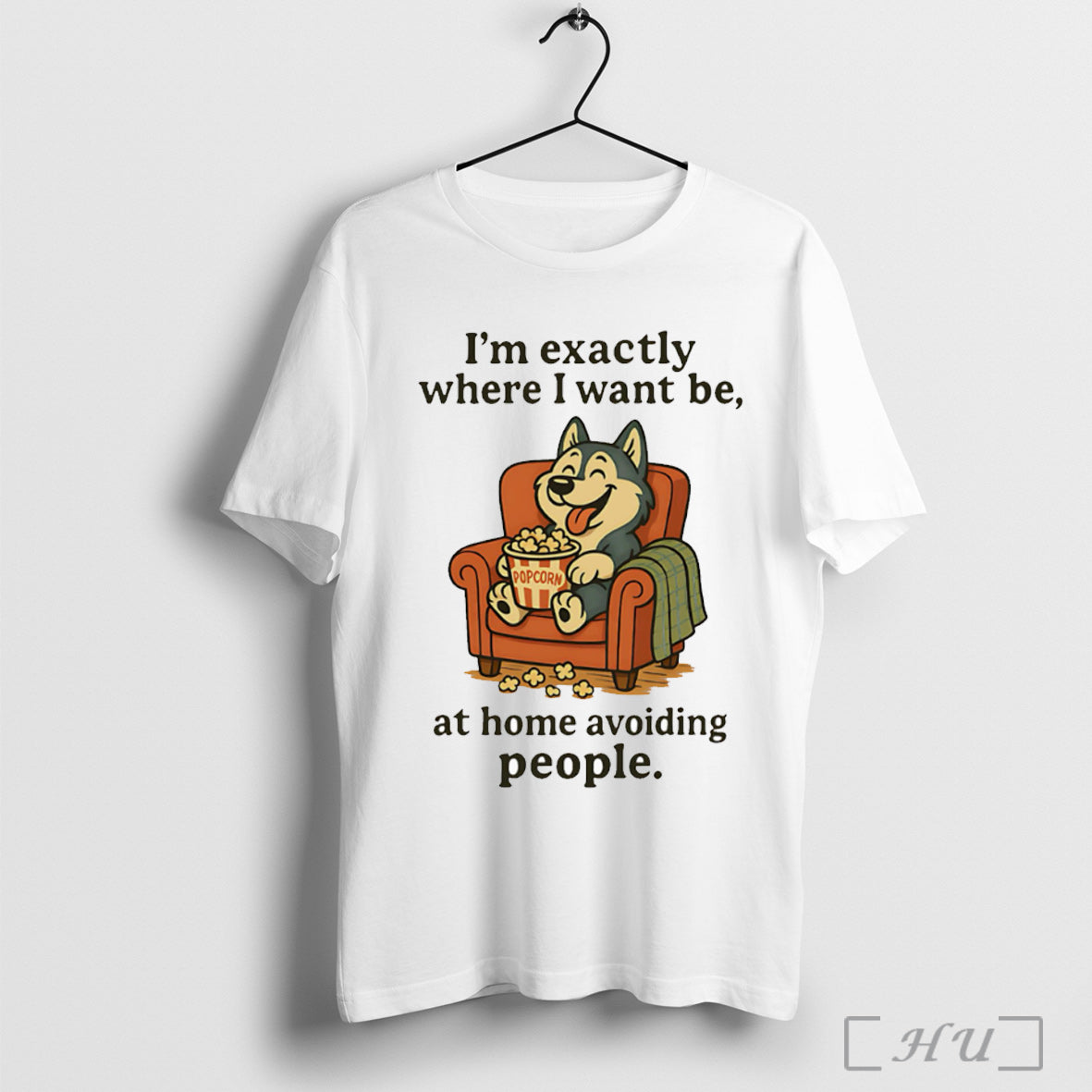 Officials Im Exactly Where I Want Be At Home Avoiding People T Shirt