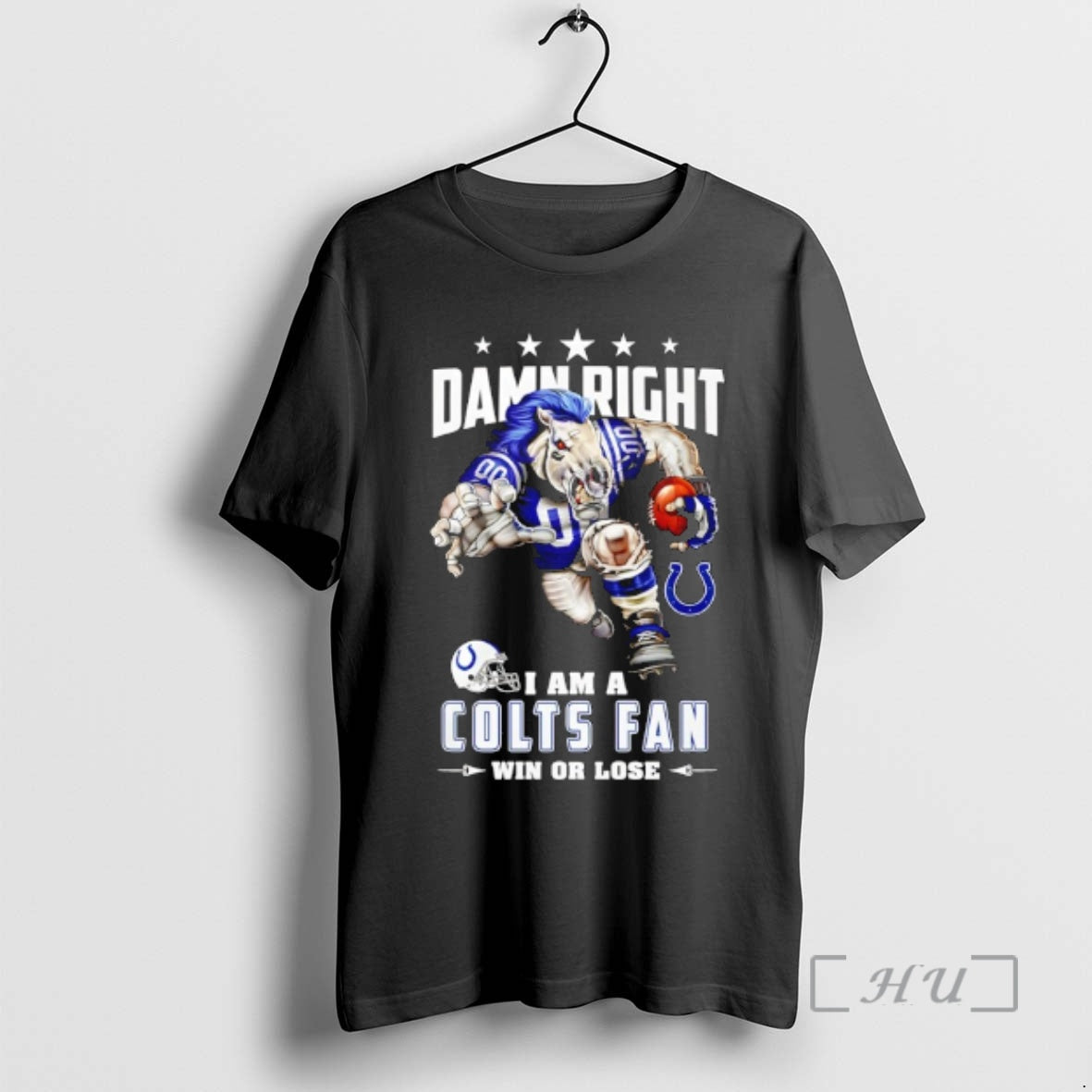 Officials Indianapolis Colts Mascot Damn Right I Am A Cowboys Fan Win Or Lose Premium