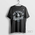 Officials La Dodgers October Baseball 2025 T Shirts