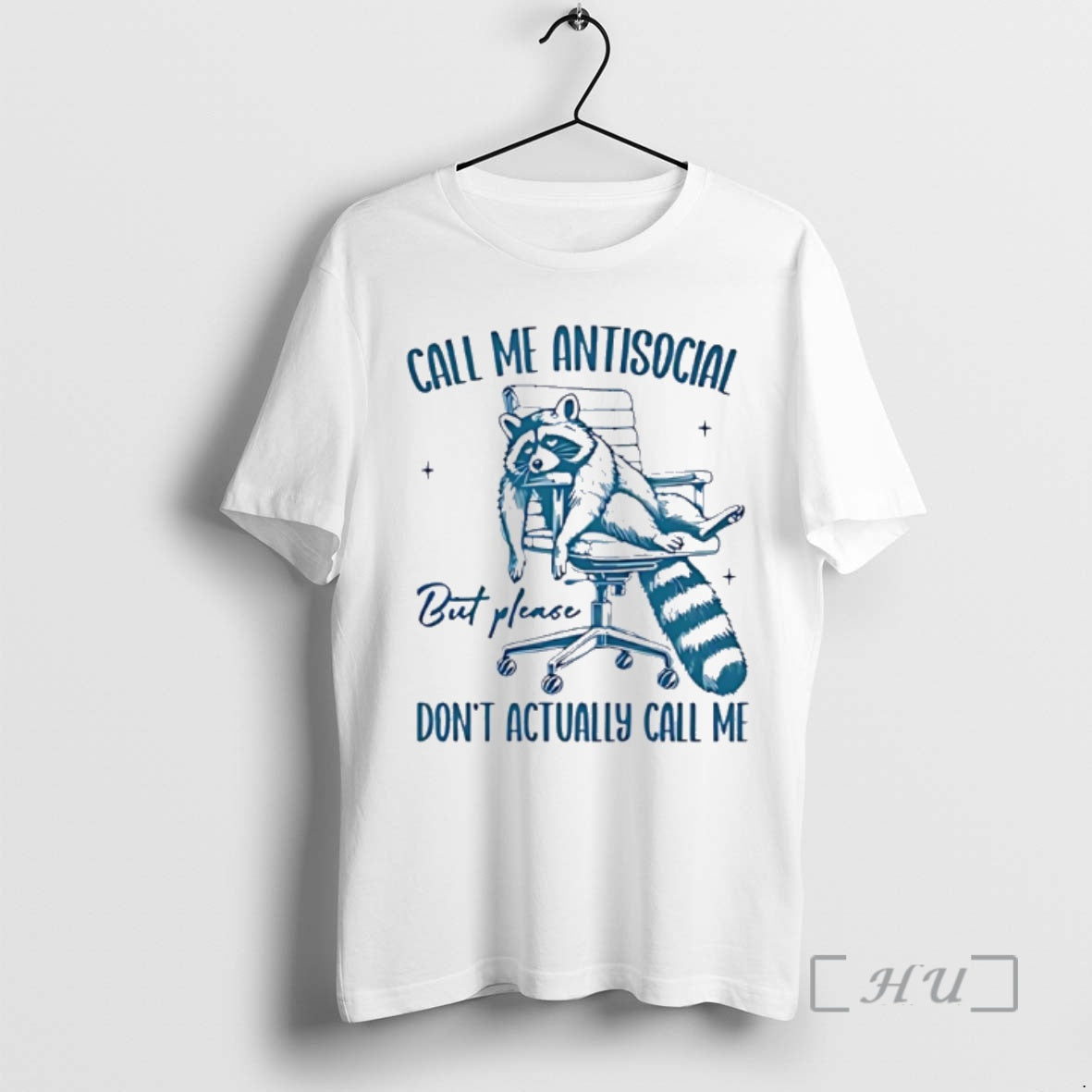 Officials Lazy Raccoon Call Me Antisocial But Please Dont Call Me Premium T Shirts Sweater
