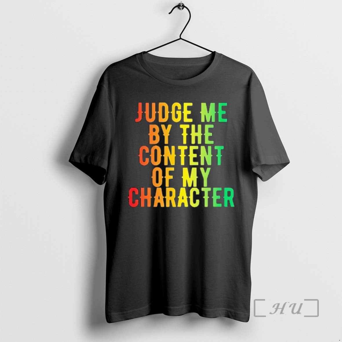 Officials Martin Luther King Jr Judge Me By The Content Of My Character Premium