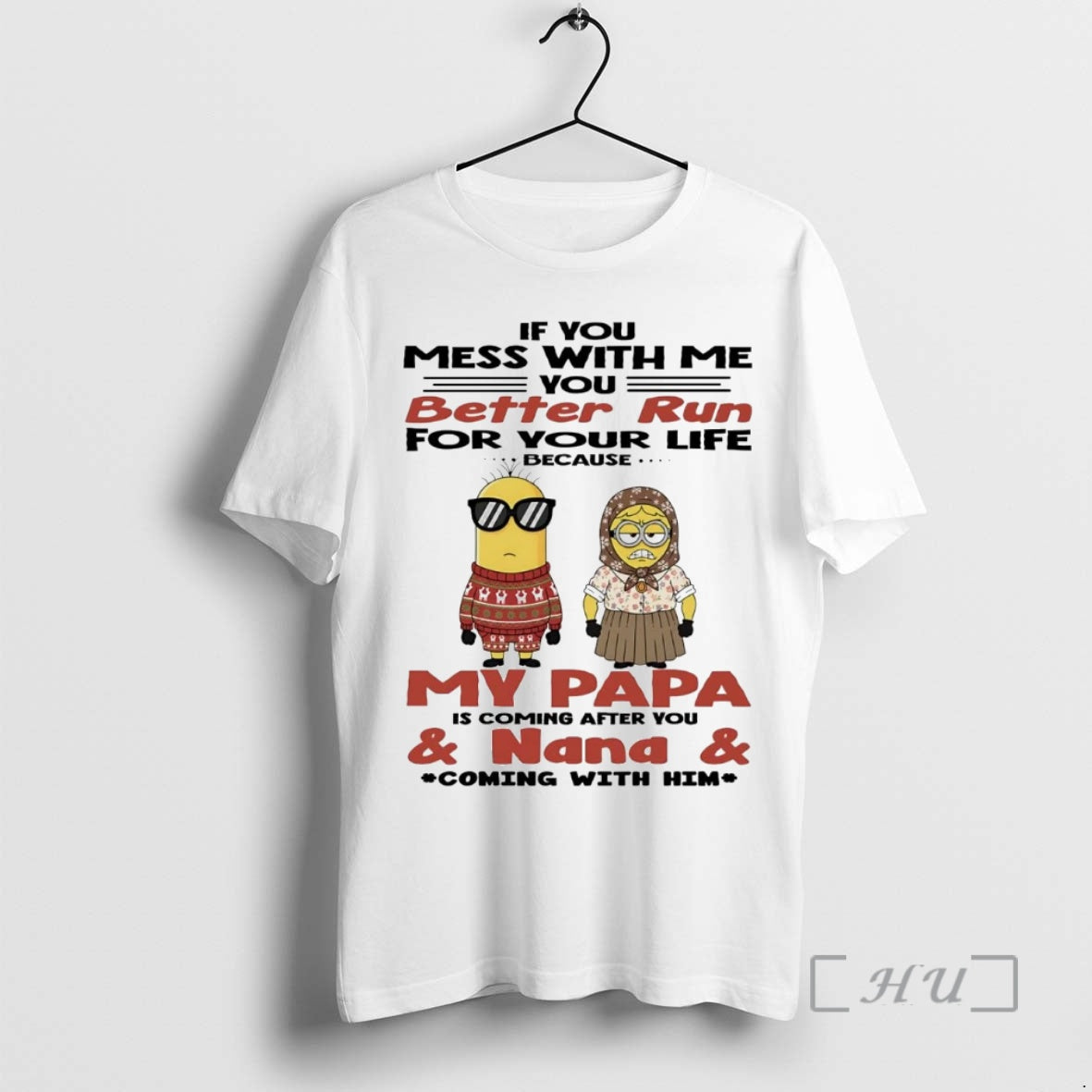 Officials Minion If You Mess With Me You Better Run For Your Life Premium