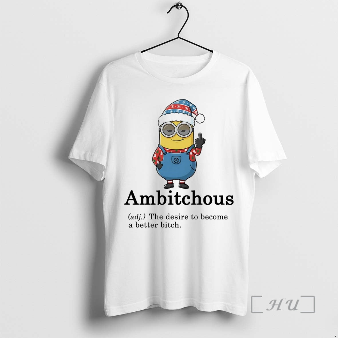 Officials Minion Middle Finger Ambitchous The Desire To Become A Better Bitch Premium T Shirts