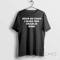 Officials Neck So Good I Make Him Charlie Kirk Tour 2026 Premium T Shirts Sweater
