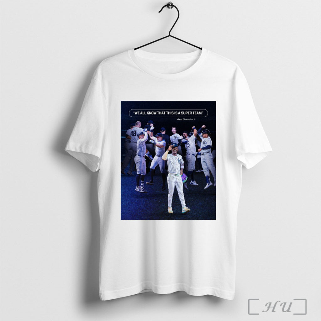 Officials New York Yankees Jazz Chisholm Jr We All Know That This Is A Super