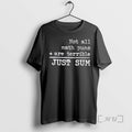 Officials Not All Math Puns Are Terrible Plus Sign Just Sum Quote Premium T Shirts