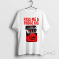 Officials Pass Me A Fridge Cig Coke Zero Diet Coke Parody Premium T Shirts Sweater