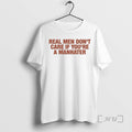 Officials Real Men Dont Care If Youre A Manhater