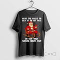 Officials Santa Have The Balls To Say It To My Face Christmas Premium T Shirts