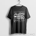 Officials Seattle Hustlers Washington Est 1890 T Shirt