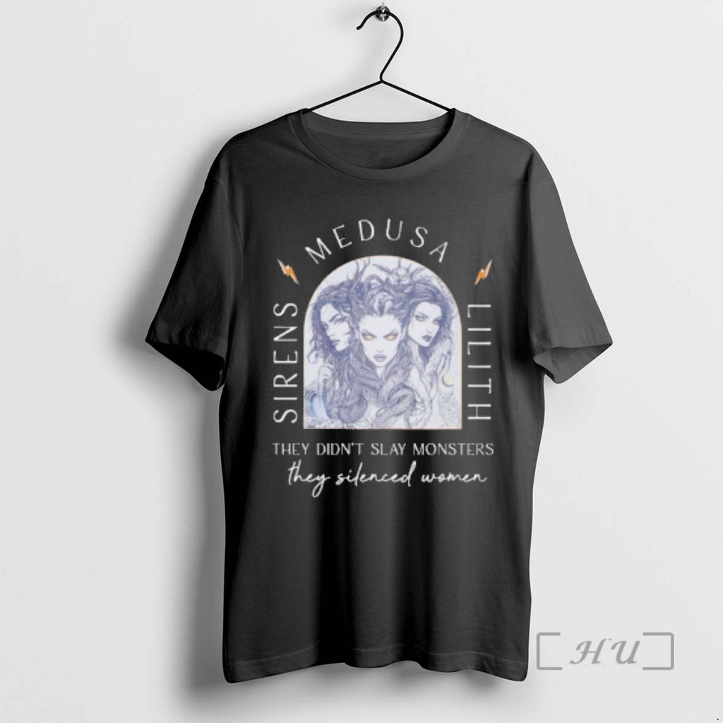 Officials Sirens Medusa Lilith They Didnt Slay Monsters They Silenced Women Premium T Shirts Sweater