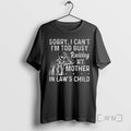 Officials Skeleton Sorry I Cant Im Too Busy Raising My Mother In Laws Child Premium