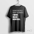 Officials Some People Have Hobbies I Watch College Basketball Tour 2026 Premium T Shirts Sweater
