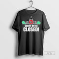 Officials Sorry Were Closed Government Shutdown 2025 T Shirts