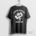 Officials Super Piston Build Up T Shirts