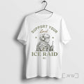 Officials Support Your Local Ice Raid 2025