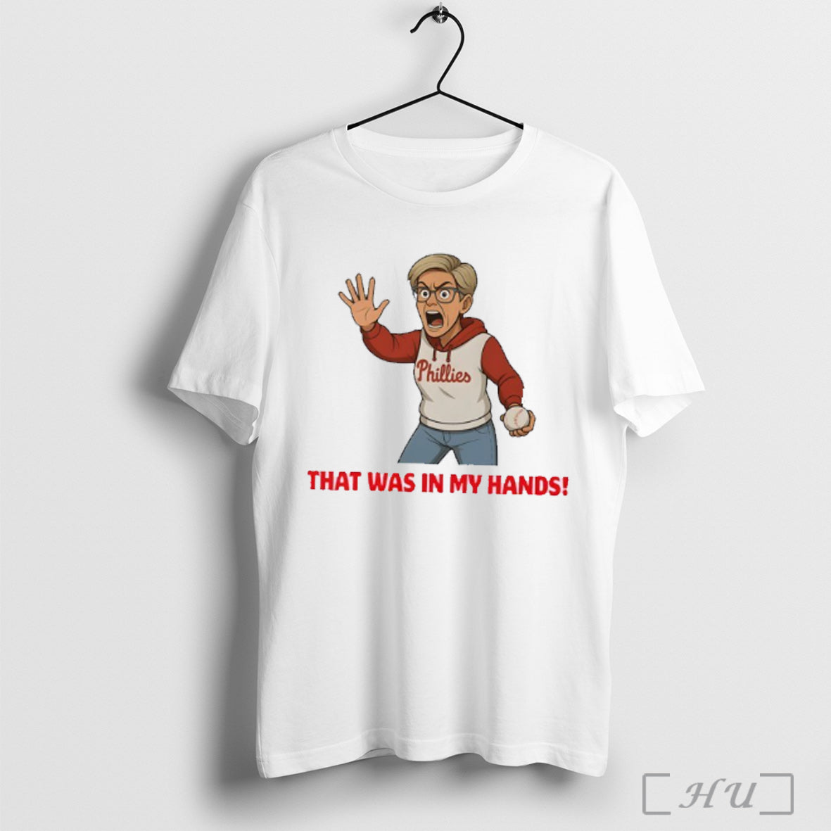 Officials That Was In My Hands Phillies Karen Meme T Shirt