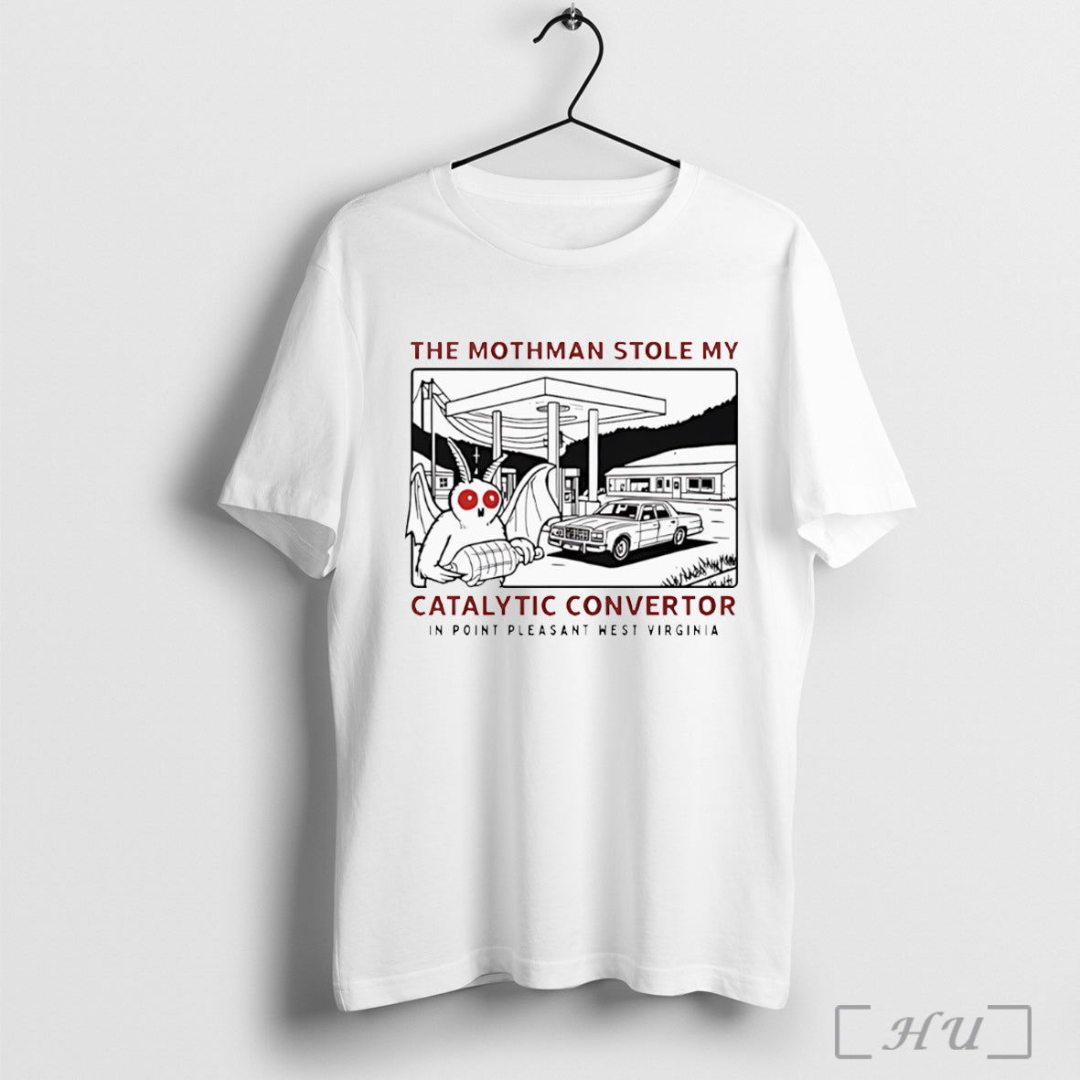 Officials The Mothman Stole My Catalytic Convertor In Point Pleasant West Virginia T Shirt