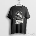 Officials The Boiling Frog Everything Is Fine T Shirt