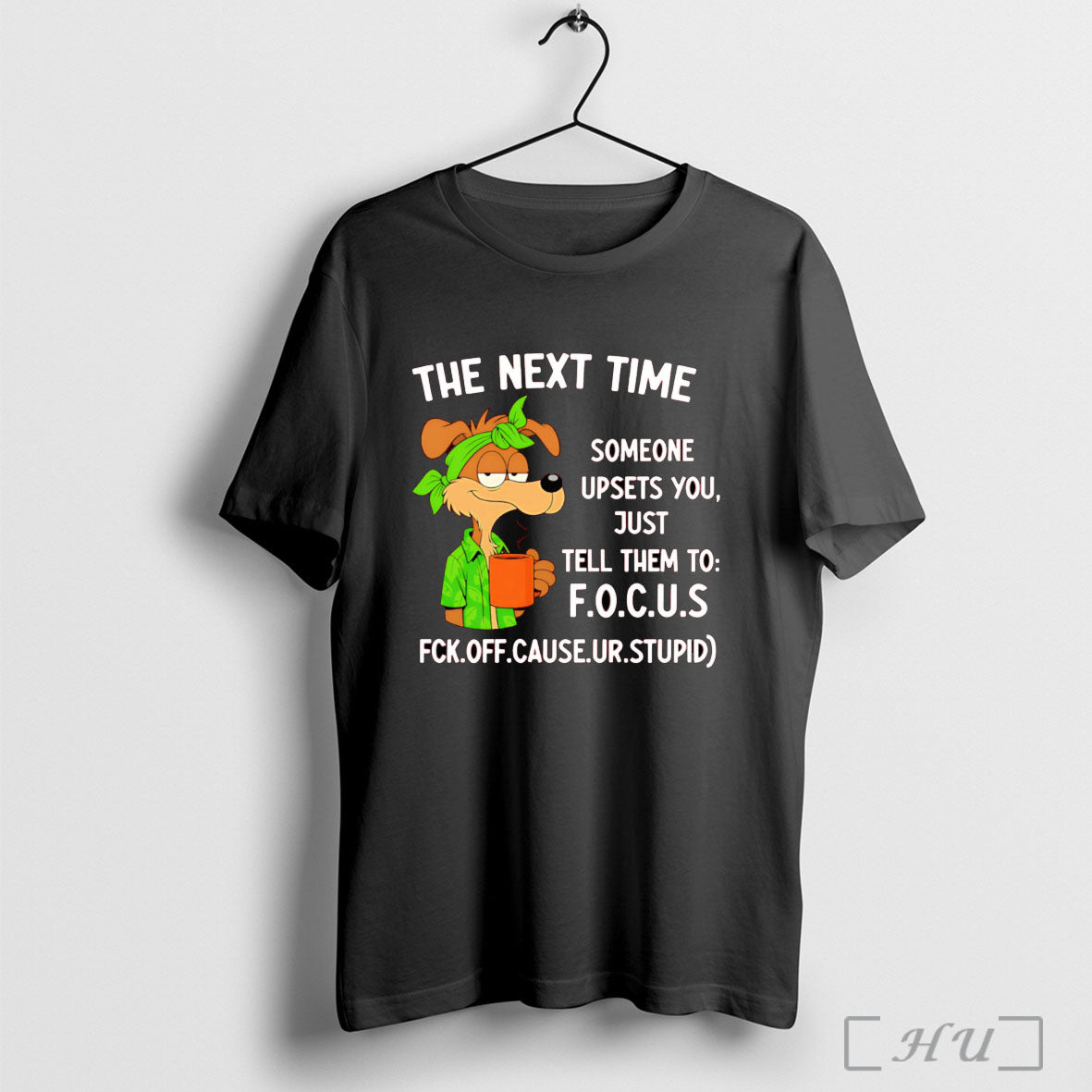 Officials The Next Time Someone Upsets You Just Tell Them To Focus T Shirt