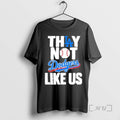 Officials They Not Like Us Los Angeles Dodgers Champions Back To Back 2025 Premium